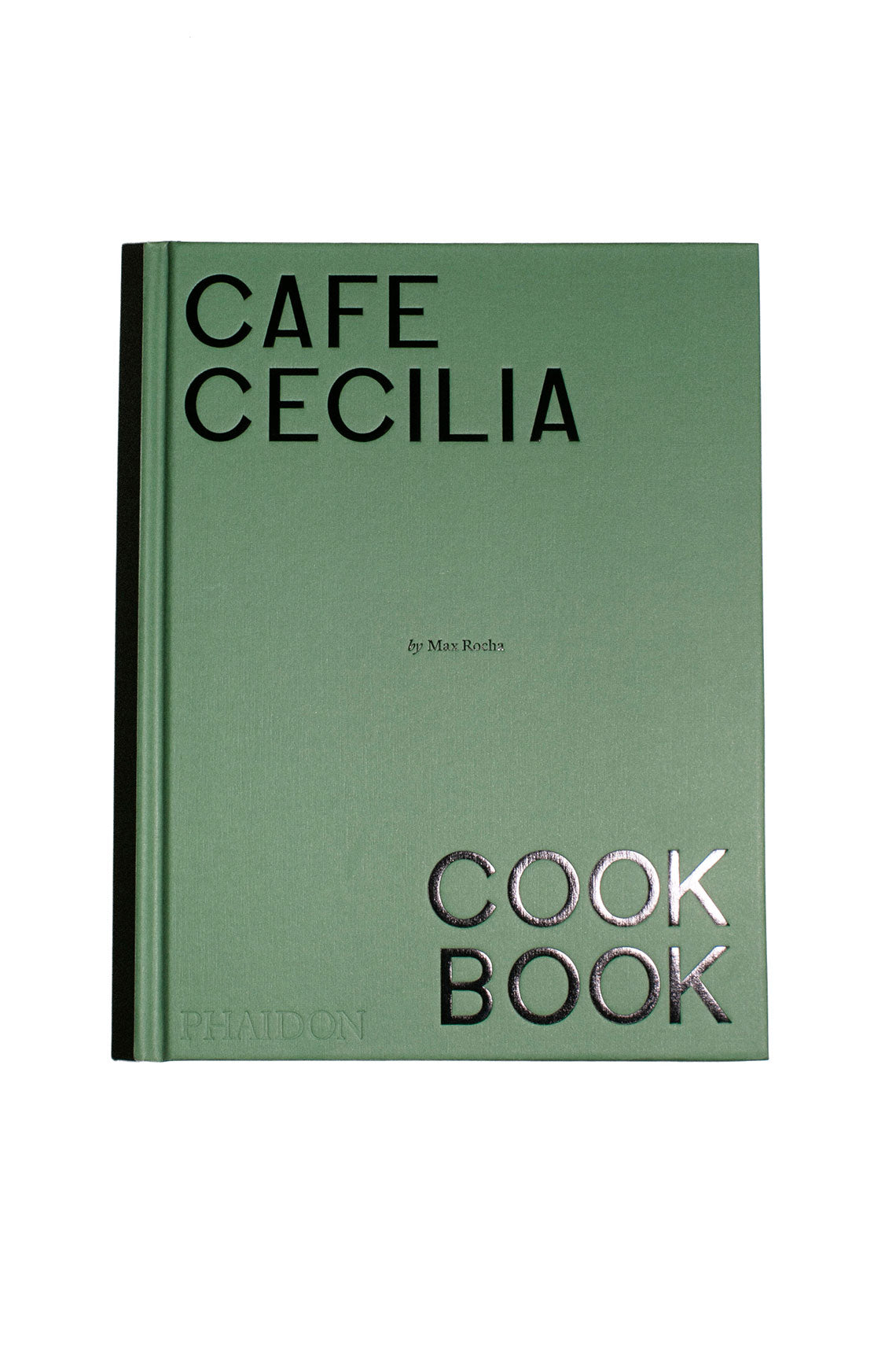 Cafe Cecilia Cookbook